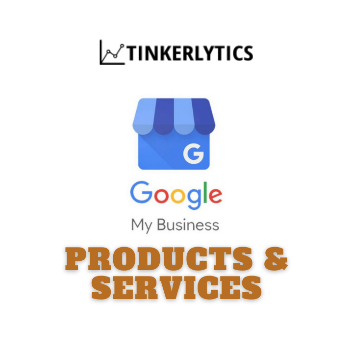 Google My Business Products and Services